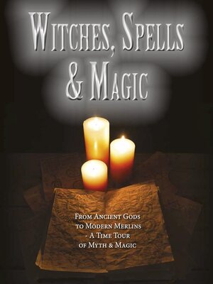 cover image of Witches, Spells & Magic